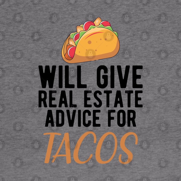 Real Estate and Taco -  Will give real estate advice for Tacos by KC Happy Shop